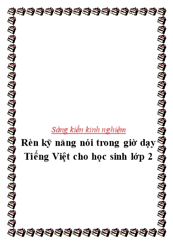 Sáng kiến kinh nghiệm Rèn kỹ năng nói trong giờ dạy Tiếng Việt cho học sinh Lớp 2