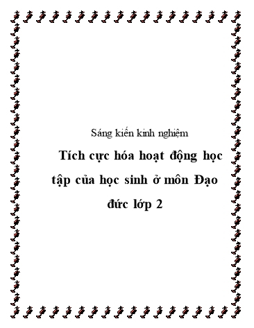 Sáng kiến kinh nghiệm Tích cực hóa hoạt động học tập của học sinh ở môn Đạo đức Lớp 2