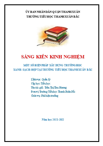 Sáng kiến kinh nghiệm Một số biện pháp xây dựng trường học xanh- Sạch - đẹp tại trương TH Thanh Xuân Bắc